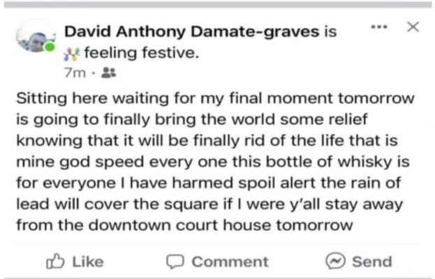 A Facebook post that police say was made by David Anthony-Damate Graves threatened a “rain of lead” would rain down on the VZC Courthouse. Courtesy photos