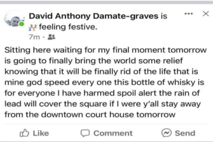 A Facebook post that police say was made by David Anthony-Damate Graves threatened a “rain of lead” would rain down on the VZC Courthouse. Courtesy photos